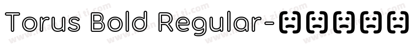 Torus Bold Regular字体转换